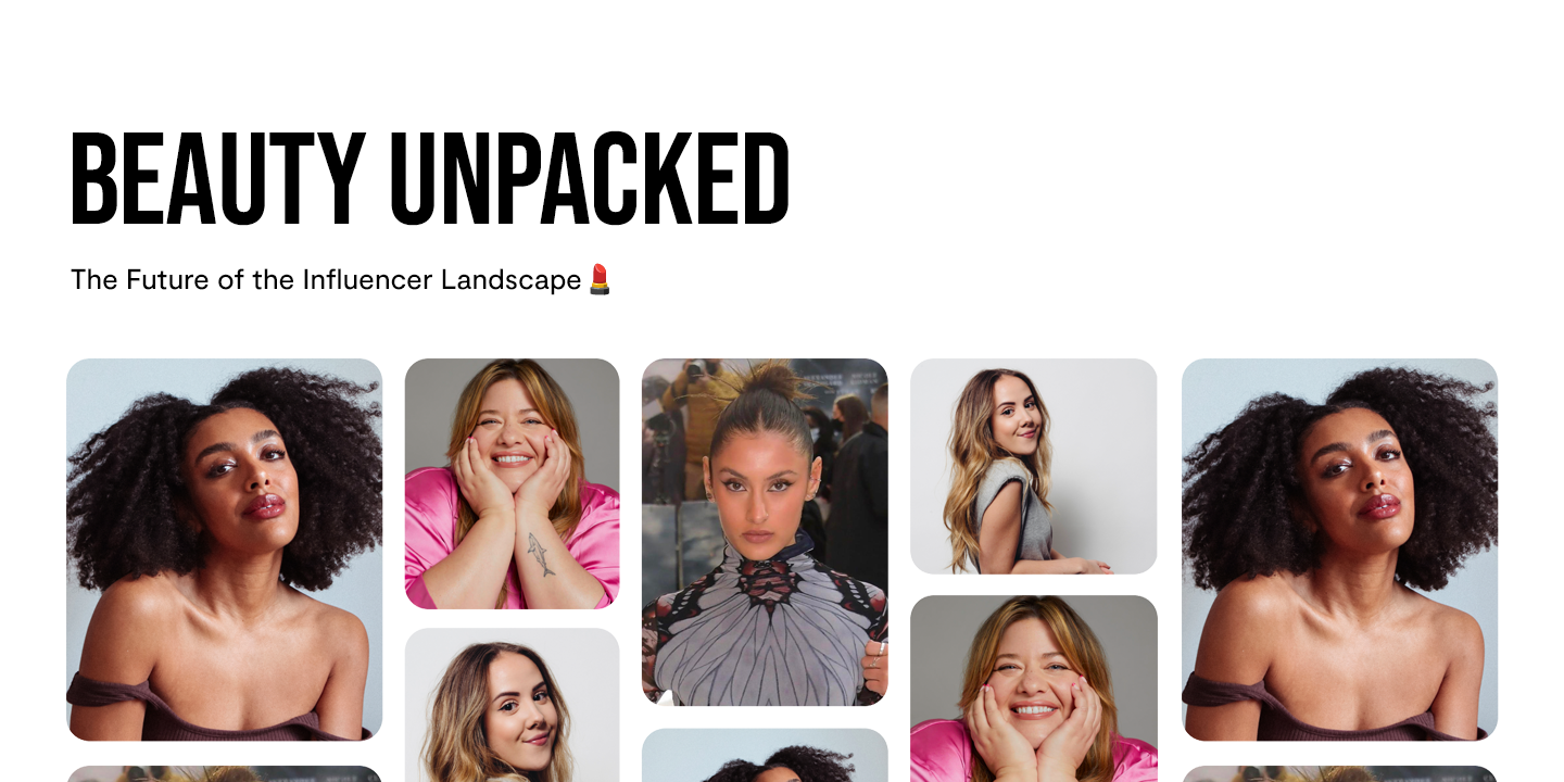 Beauty Unpacked - The future of the influencer landscape